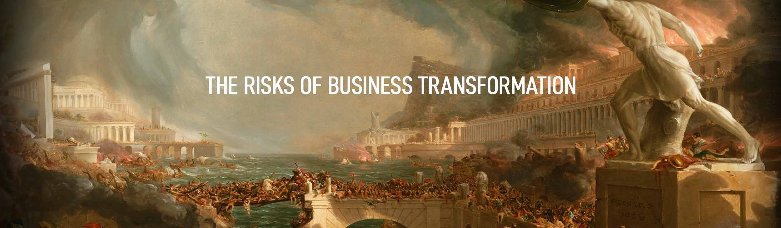 The Risks of Business Transformation